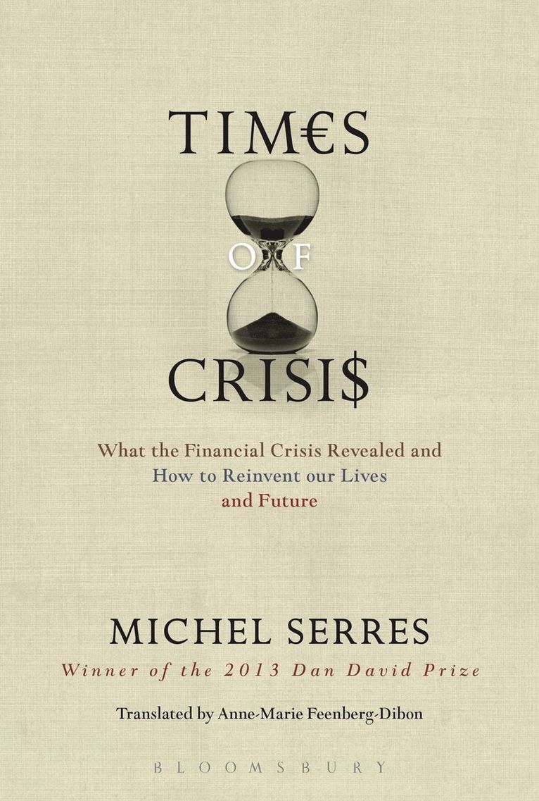 Michel Serres - Times of Crisis, Häftad
