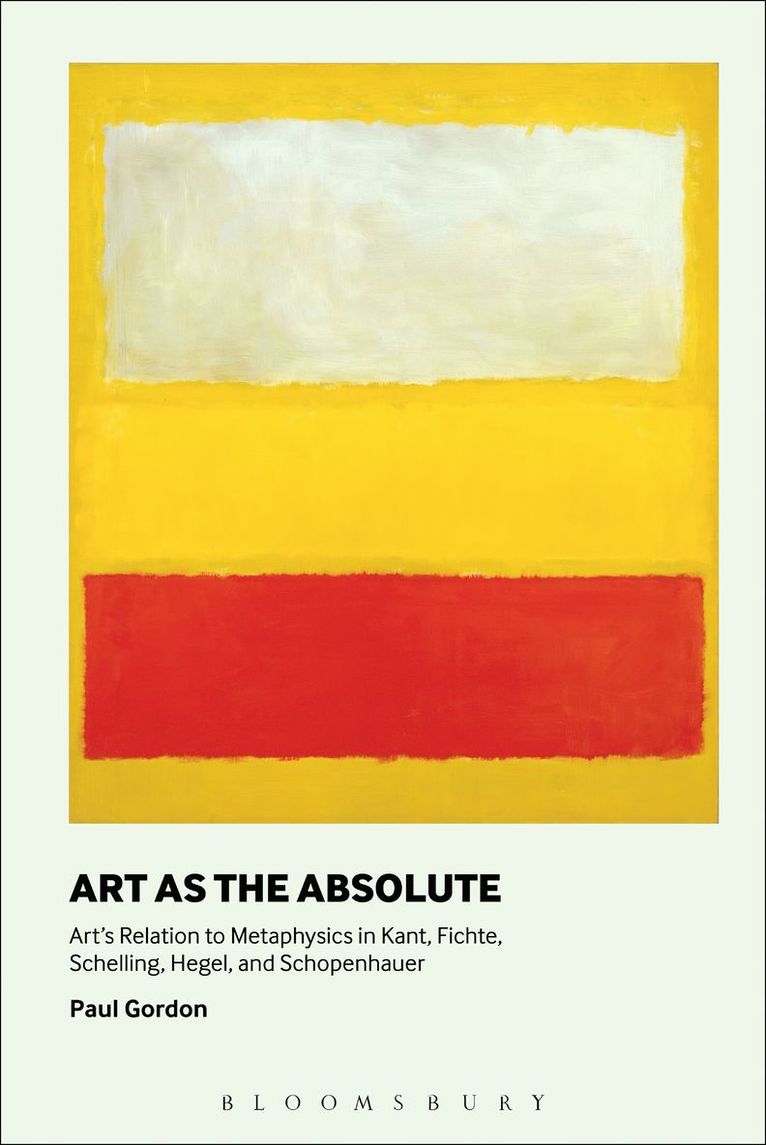 Paul Gordon - Art as the Absolute, Inbunden