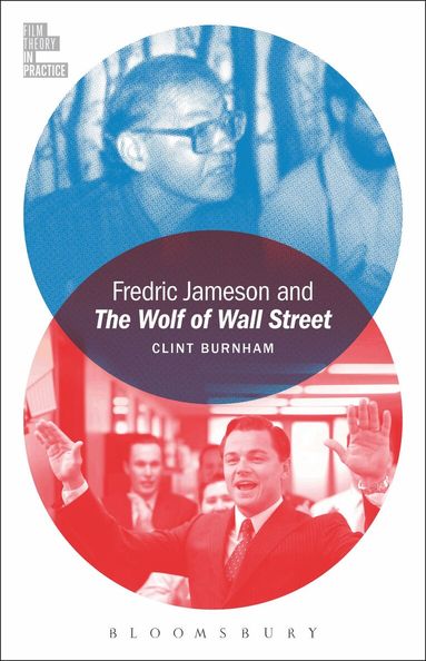 Clint Burnham, Todd McGowan - Fredric Jameson and The Wolf of Wall Street, Häftad
