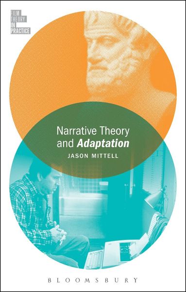 Jason Mittell, Todd McGowan - Narrative Theory and Adaptation., Inbunden