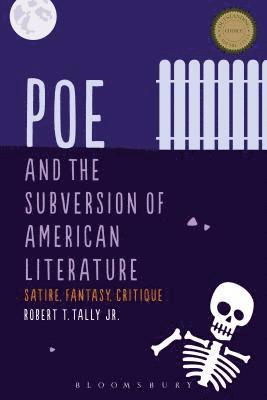 Robert T. Tally Jr., Jr. Tally, Robert T., Robert T. Tally, Jr. - Poe and the Subversion of American Literature, Häftad