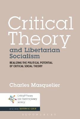 Critical Theory and Libertarian Socialism 1