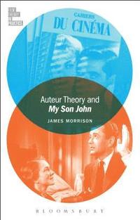 bokomslag Auteur Theory and My Son John