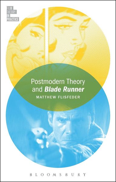 Matthew Flisfeder, Todd McGowan - Postmodern Theory and Blade Runner, Häftad