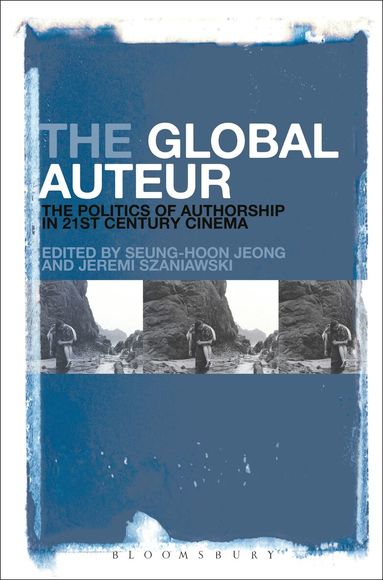 Seung-hoon Jeong, Jeremi Szaniawski - Global Auteur, Inbunden