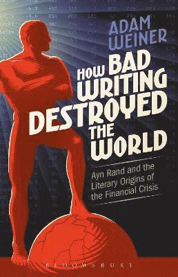 bokomslag How Bad Writing Destroyed the World