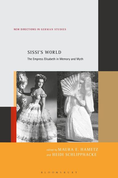 Maura E. Hametz, Heidi Schlipphacke - Sissi’s World, Inbunden