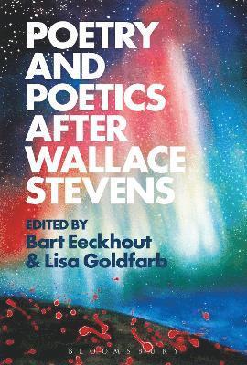 Poetry and Poetics after Wallace Stevens 1