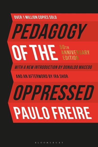 Paulo Freire - Pedagogy of the Oppressed, Inbunden