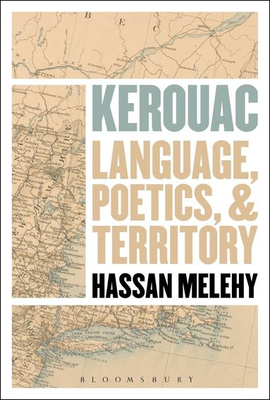 Hassan Melehy - Kerouac, Inbunden