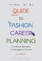 V. Ann Paulins, Julie L. Hillery - Guide to Fashion Career Planning: Job Search, Resumes and Strategies for Success, Häftad
