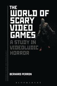 bokomslag The World of Scary Video Games