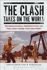 bokomslag The Clash Takes on the World