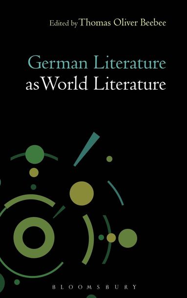 Thomas Oliver Beebee - German Literature as World Literature, Häftad