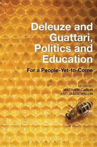 bokomslag Deleuze and Guattari, Politics and Education