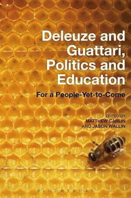 Matthew Carlin, Jason Wallin - Deleuze and Guattari, Politics and Education, Häftad
