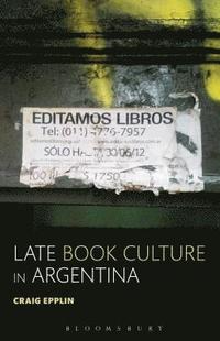 bokomslag Late Book Culture in Argentina