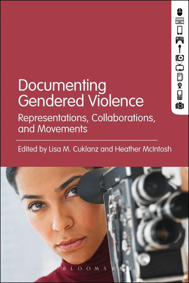 Lisa M. Cuklanz, Heather McIntosh - Documenting Gendered Violence, Häftad