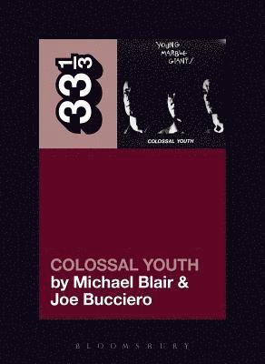 Michael Blair, Joe Bucciero, USA) Blair, Michael (Independent Scholar, USA) Bucciero, Joe (Independent Scholar - Young Marble Giants' Colossal Youth, Häftad