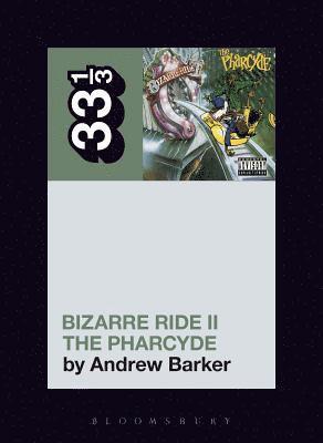 bokomslag Pharcyde's Bizarre Ride II the Pharcyde