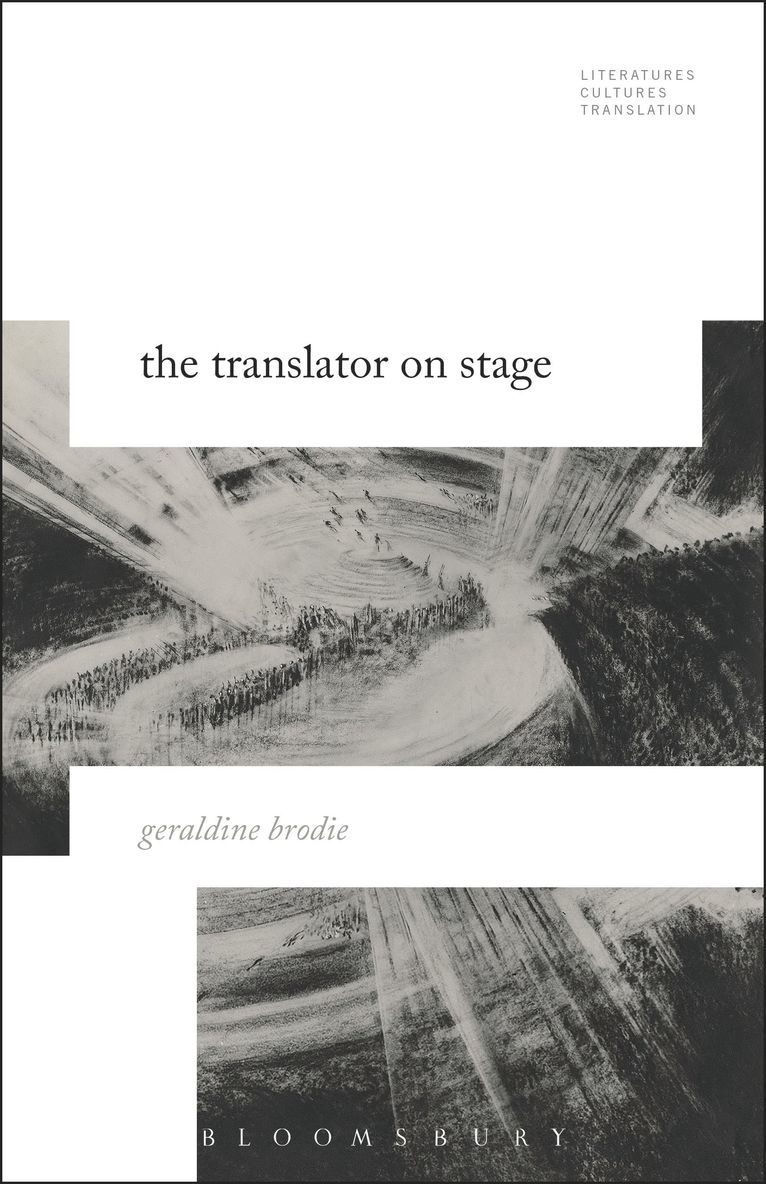 Geraldine Brodie, Brian James Baer - Translator on Stage, Inbunden