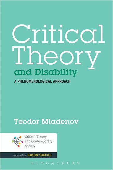 Teodor Mladenov, Darrow Schecter - Critical Theory and Disability, Häftad