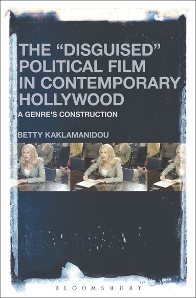 bokomslag "Disguised" Political Film in Contemporary Hollywood