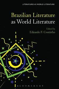 bokomslag Brazilian Literature as World Literature