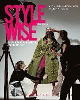 bokomslag Style Wise: A Practical Guide to Becoming a Fashion Stylist