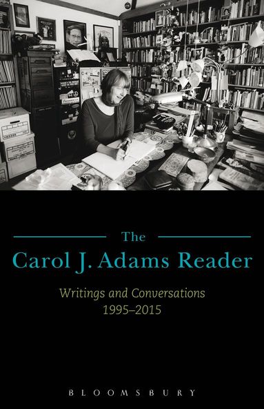 Carol J. Adams - Carol J. Adams Reader, Häftad