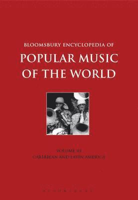 Bloomsbury Encyclopedia of Popular Music of the World, Volume 3 1