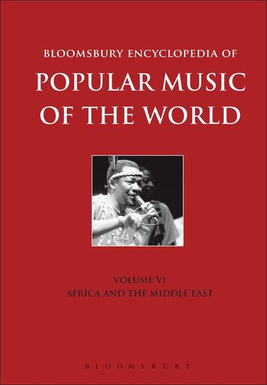 John Shepherd, David Horn, Dave Laing - Bloomsbury Encyclopedia of Popular Music of the World, Volume 6, Inbunden