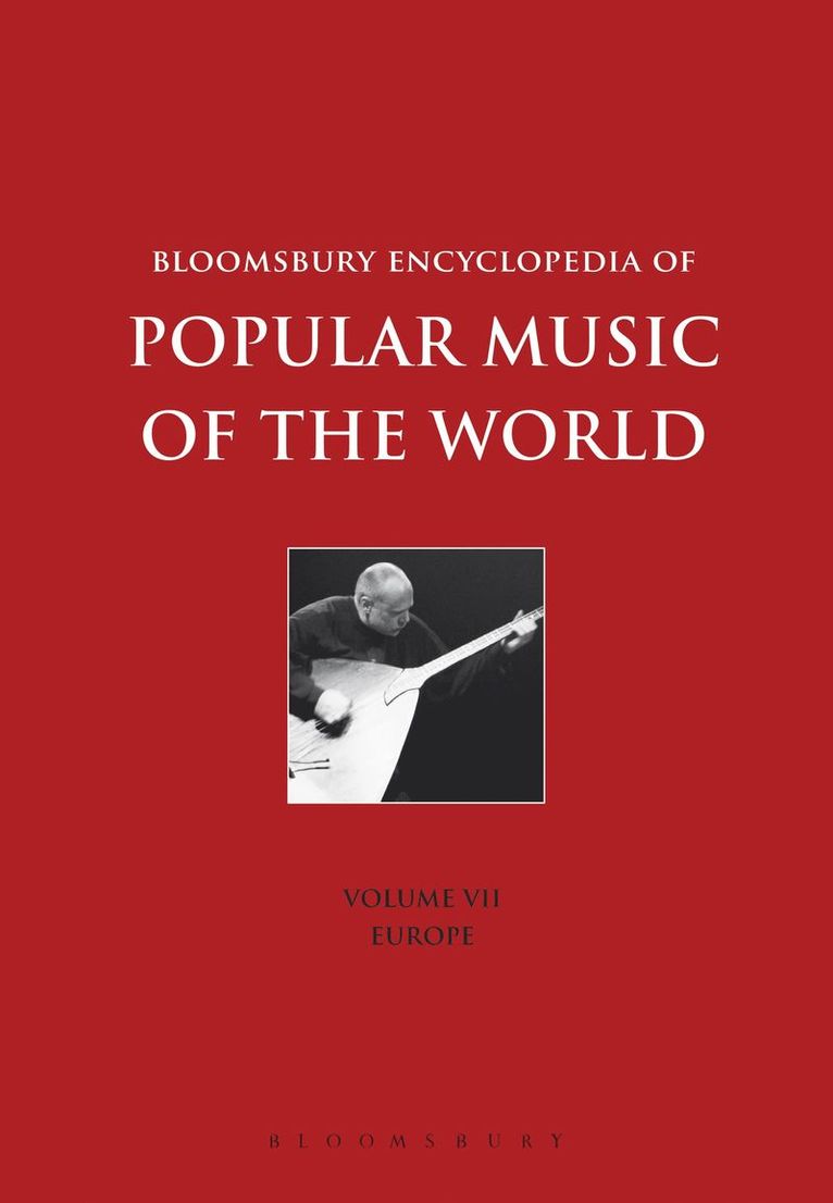 John Shepherd, David Horn, Dave Laing - Bloomsbury Encyclopedia of Popular Music of the World, Volume 7, Inbunden