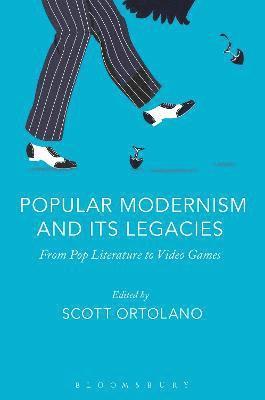 Popular Modernism and Its Legacies 1