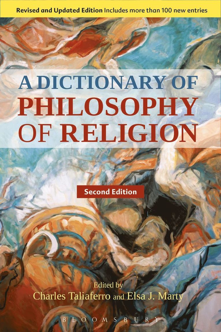 Charles Taliaferro, Elsa J. Marty - Dictionary of Philosophy of Religion, Second Edition, Inbunden