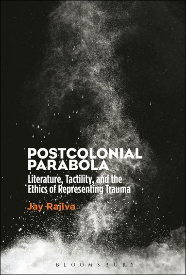 Jay Rajiva - Postcolonial Parabola, Inbunden
