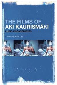 bokomslag The Films of Aki Kaurismki