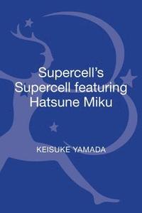 bokomslag Supercell's Supercell featuring Hatsune Miku