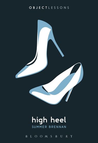 Summer Brennan, Ian Bogost, Christopher Schaberg - High Heel, Häftad