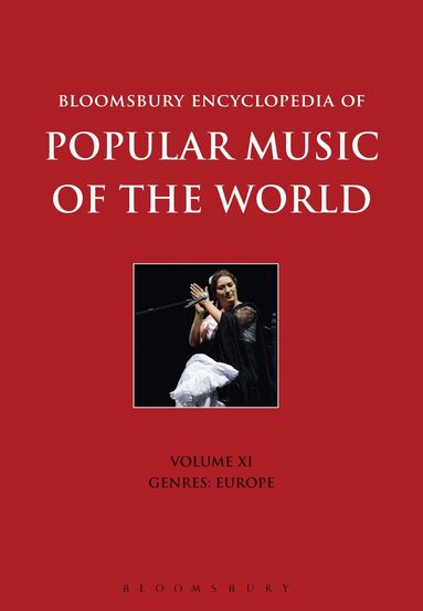 David Horn, John Shepherd - Bloomsbury Encyclopedia of Popular Music of the World, Volume 11, Inbunden