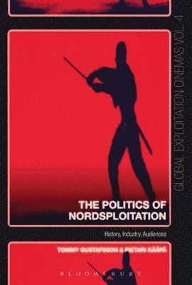 bokomslag The Politics of Nordsploitation