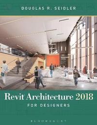 bokomslag Revit Architecture 2018 for Designers