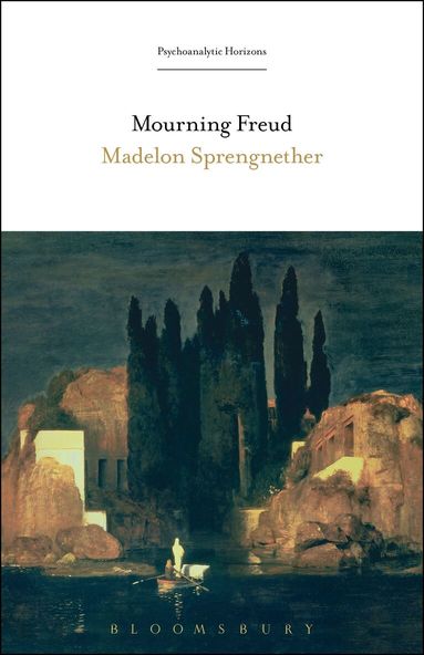 Madelon Sprengnether, Esther Rashkin - Mourning Freud, Häftad