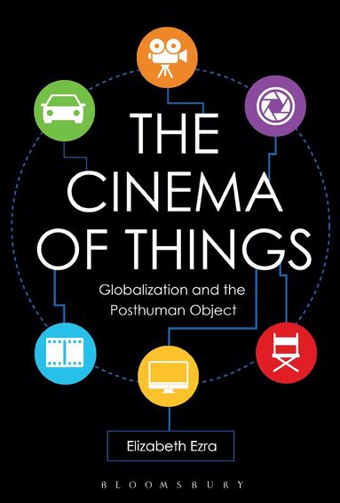 Elizabeth Ezra - Cinema of Things, Inbunden