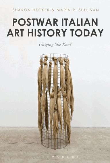 Sharon Hecker, Marin Sullivan - Postwar Italian Art History Today, Inbunden