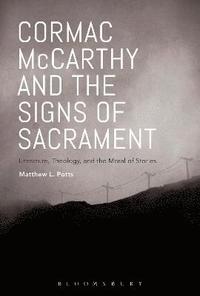 bokomslag Cormac McCarthy and the Signs of Sacrament