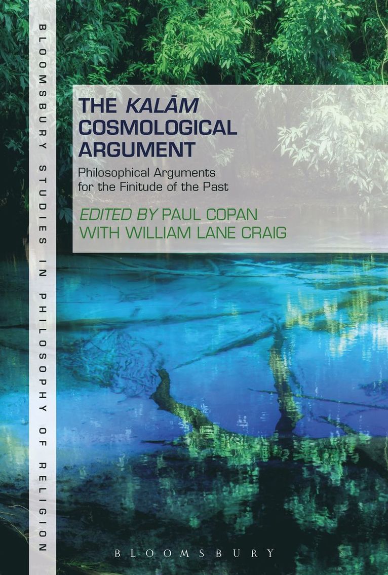 Paul Copan, William Lane Craig - Kalam Cosmological Argument, Volume 1, Inbunden