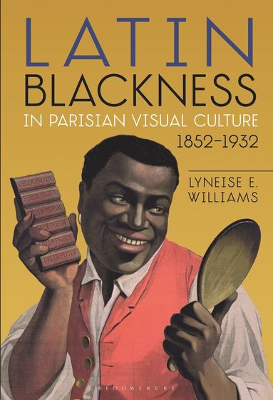 bokomslag Latin Blackness in Parisian Visual Culture, 1852-1932