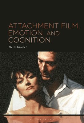 Attachment Film, Emotion, and Cognition 1