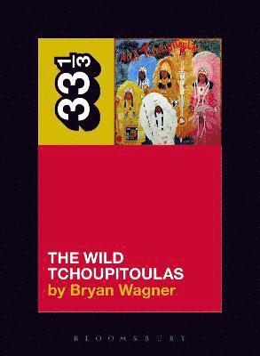 Bryan Wagner, Dr. Bryan Wagner - Wild Tchoupitoulas’ The Wild Tchoupitoulas, Häftad